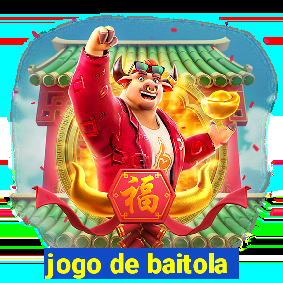 jogo de baitola